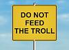 dont-feed-the-troll-shutterstock_296434748.jpg